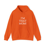 Specialty I'm That Mom! Hooded Sweatshirt