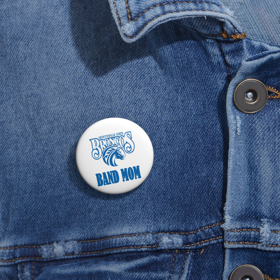 Fayetteville State Band Mom Custom Pin Buttons