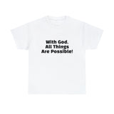 With God Unisex Heavy Cotton Tee