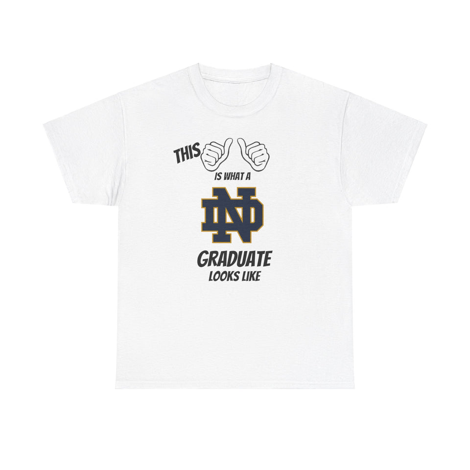 This Is What A Notre Dame Graduate Looks Like 2025 Unisex Heavy Cotton Tee