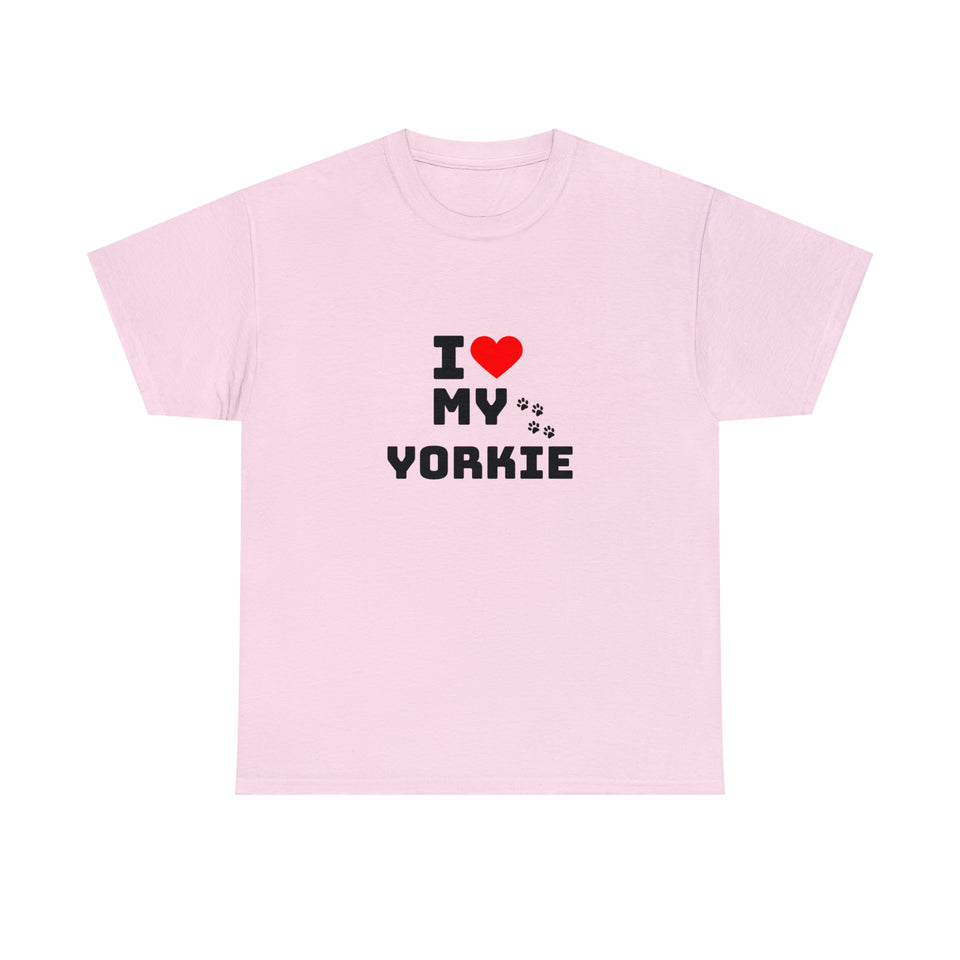 I Love My Yorkie Unisex Heavy Cotton Tee