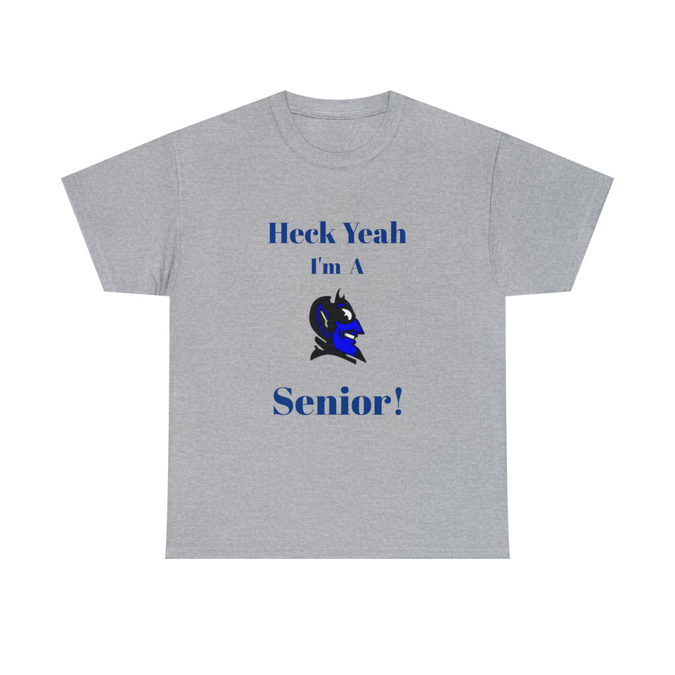 Heck Yeah I'm a Duke Senior Unisex Heavy Cotton Tee