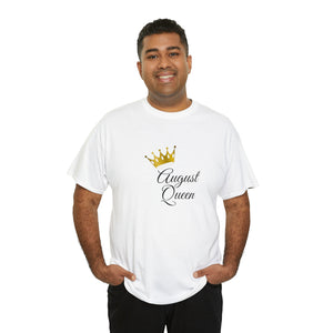 August Queen Unisex Heavy Cotton Tee
