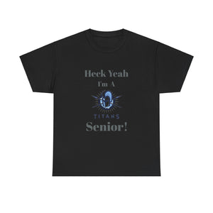 Heck Yeah I'm A Hopewell High School Senior Class Of 2025 Unisex Heavy Cotton Tee