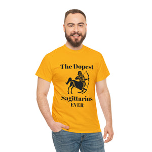 The Dopest Sagittarius Ever Unisex Heavy Cotton Tee