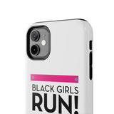 Black Girls Run Tough Phone Cases