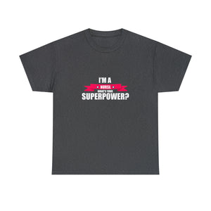 Nurse Superpower Cotton Tee