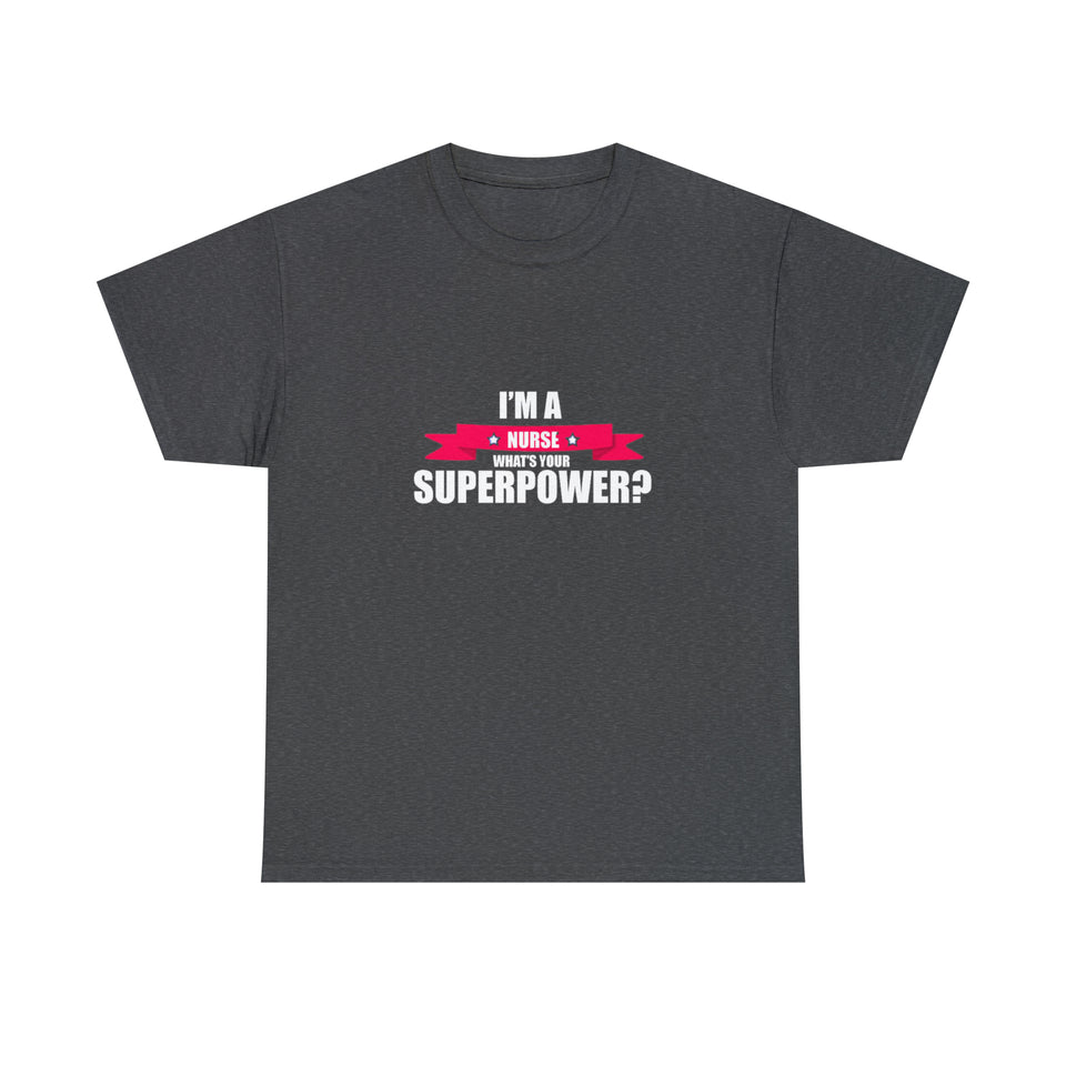 Nurse Superpower Cotton Tee