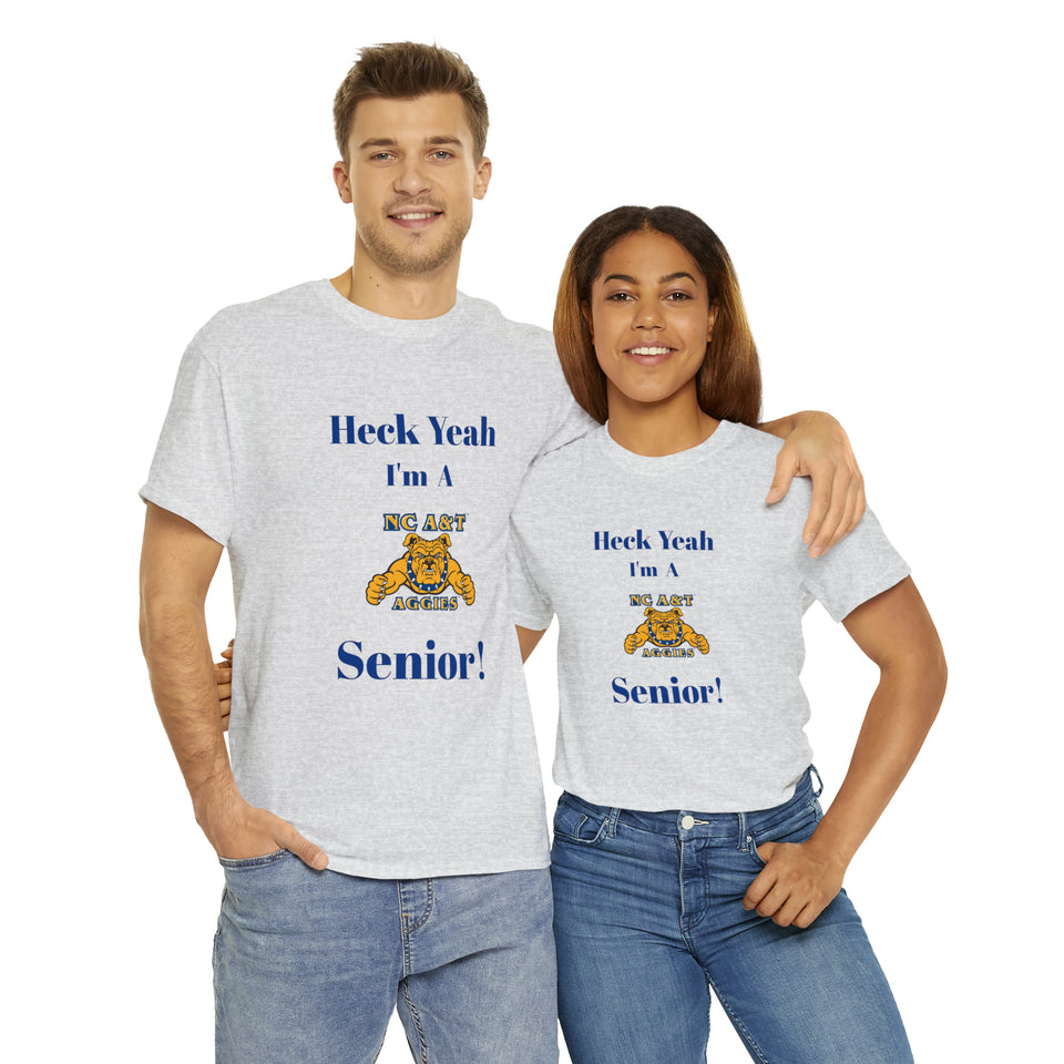 Heck Yeah I'm a NC A&T Senior Unisex Heavy Cotton Tee