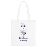 Brisbane Academy VIP Tote Bag