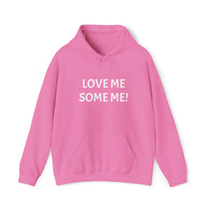 LOVE ME SOME ME! Unisex Heavy Blend™ Hooded Sweatshirt