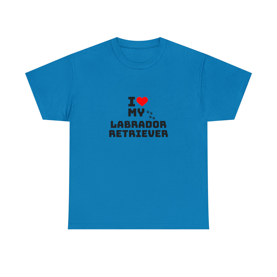 I Love My Labrador Retriever Unisex Heavy Cotton Tee