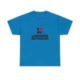 I Love My Labrador Retriever Unisex Heavy Cotton Tee
