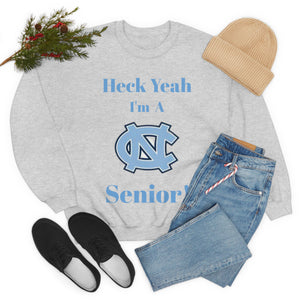 Heck Yeah I'm A Chapel Hill Senior Unisex Heavy Blend™ Crewneck Sweatshirt