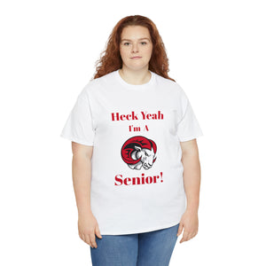 Heck Yeah I'm a WSSU Senior Unisex Heavy Cotton Tee