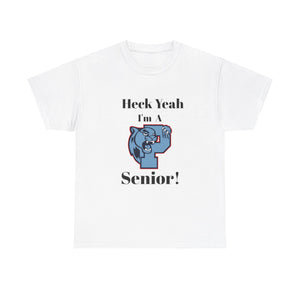 Heck Yeah I'm A Piedmont High School Senior Class Of 2025 Unisex Heavy Cotton Tee