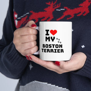 I Love My Boston Terrier Ceramic Mug 11oz