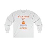 Heck Yeah My Son Is A Clemson Senior Ultra Cotton Long Sleeve Tee