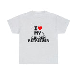 I Love My Golden Retriever Unisex Heavy Cotton Tee