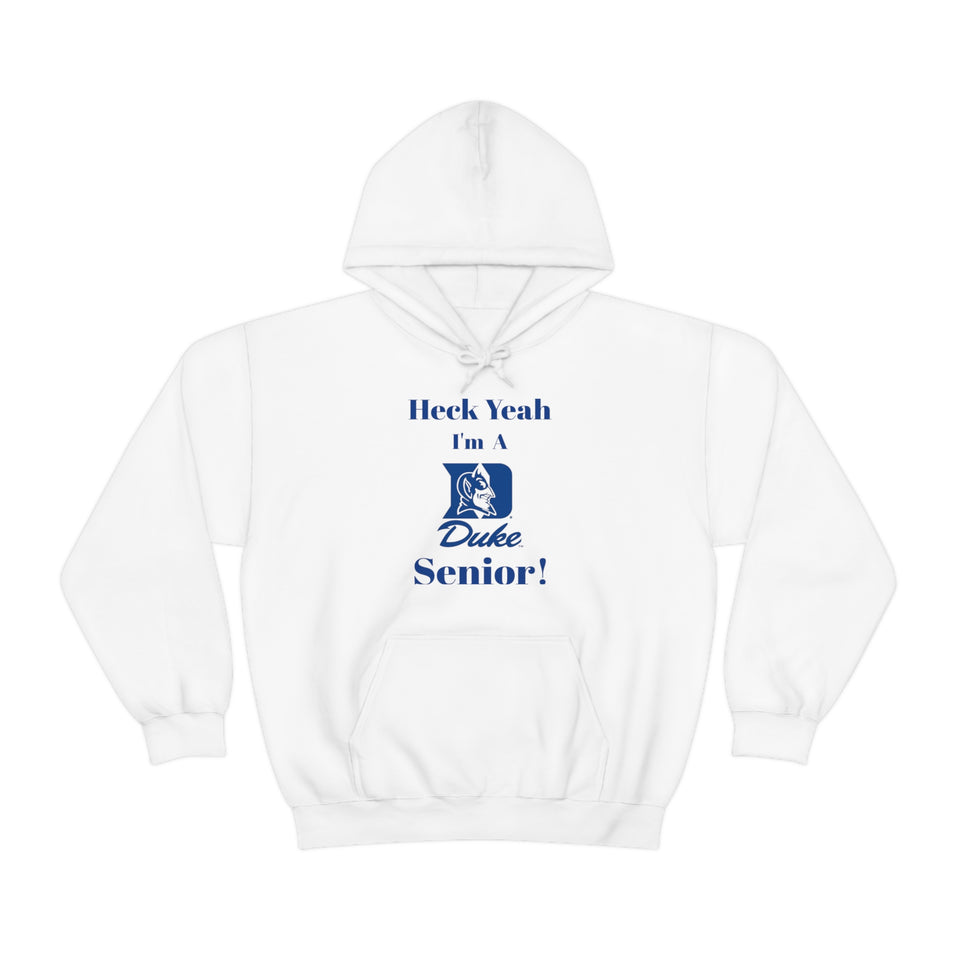Heck Yeah I'm A Duke Senior Unisex Heavy Blend™ Hooded Sweatshirt