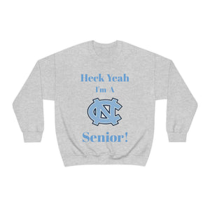 Heck Yeah I'm A Chapel Hill Senior Unisex Heavy Blend™ Crewneck Sweatshirt
