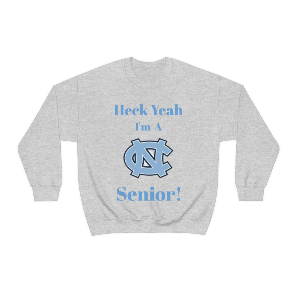 Heck Yeah I'm A Chapel Hill Senior Unisex Heavy Blend™ Crewneck Sweatshirt
