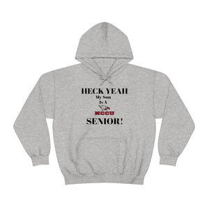 Heck Yeah My Son is A NCCU Senior Unisex Heavy Blend™ Hooded Sweatshirt