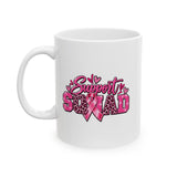 Support Squad Breast Cancer Awareness Ceramic Mug, (11oz, 15oz)