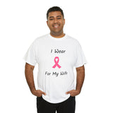 Breast Cancer Awareness HOPE Cotton T-shirt (Wife)