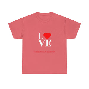 Nurses Make It All Better Cotton Tee