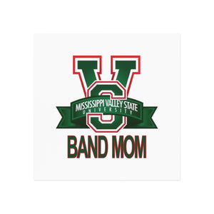 Mississippi Valley Band Mom Square Magnet