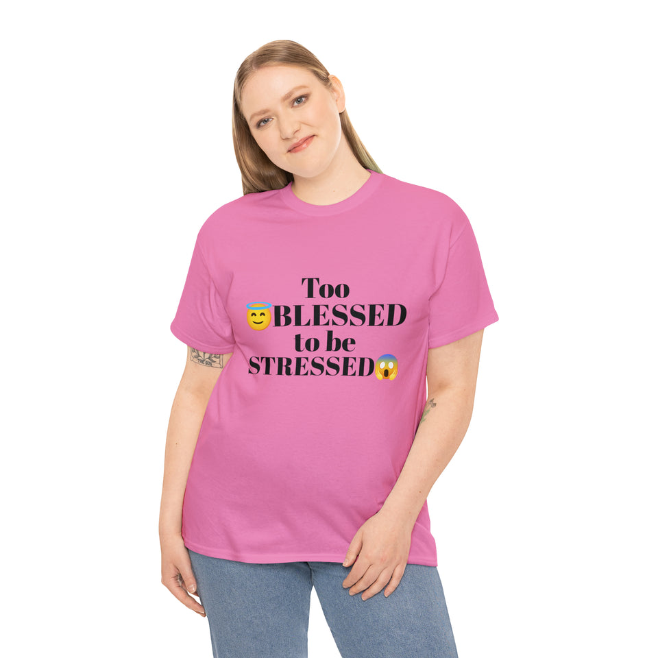 Too Blessed Unisex Heavy Cotton Tee