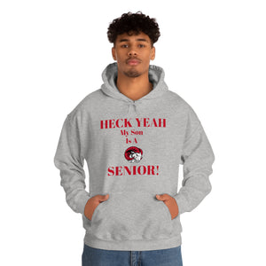 Heck Yeah My Son is A WSSU Senior Unisex Heavy Blend™ Hooded Sweatshirt