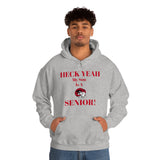 Heck Yeah My Son is A WSSU Senior Unisex Heavy Blend™ Hooded Sweatshirt