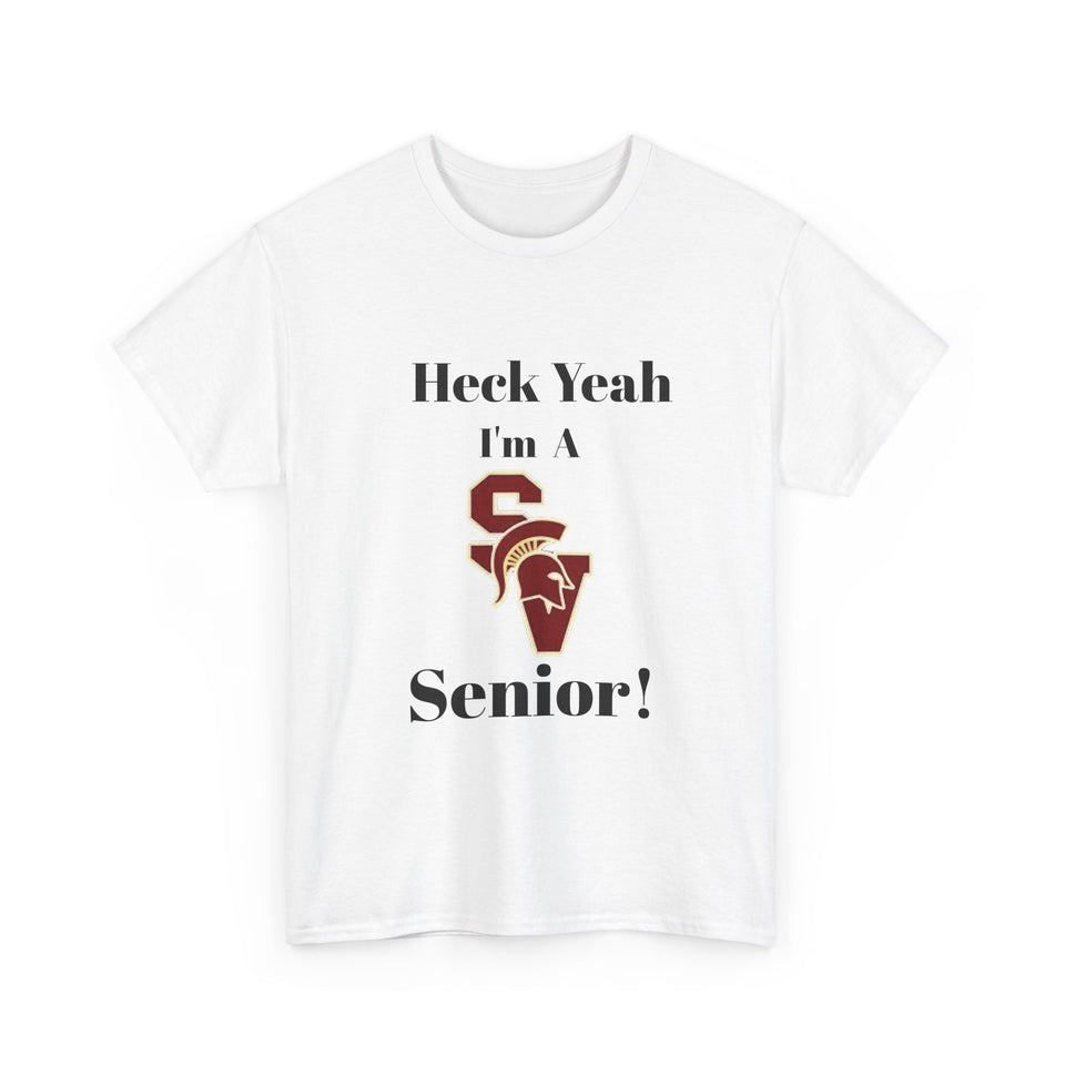 Heck Yeah I'm A Sun Valley Senior Class Of 2025 Unisex Heavy Cotton Tee