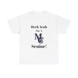 Heck Yeah I'm A Mallard Creek High School Senior Class Of 2025 Unisex Heavy Cotton Tee