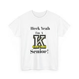 Heck Yeah I'm A Kings Mountain High School Senior Class Of 2025 Unisex Heavy Cotton Tee