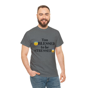 Too Blessed Unisex Heavy Cotton Tee