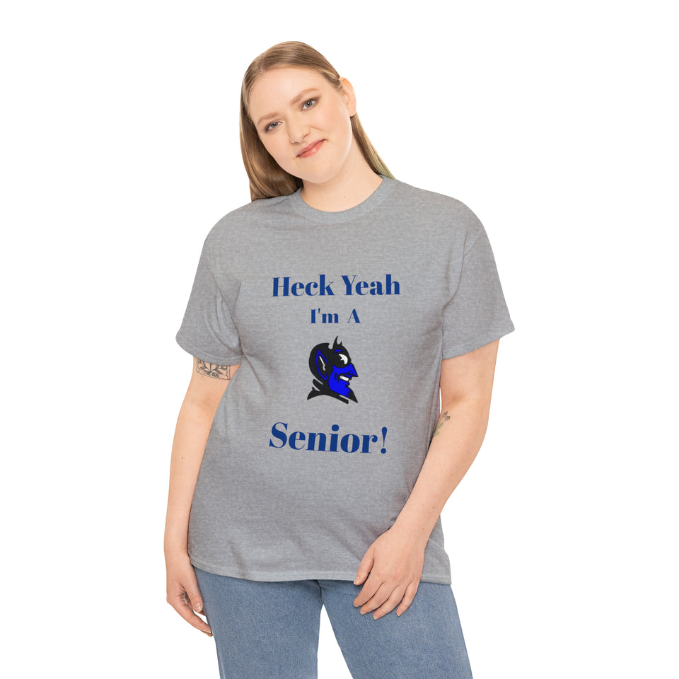 Heck Yeah I'm a Duke Senior Unisex Heavy Cotton Tee