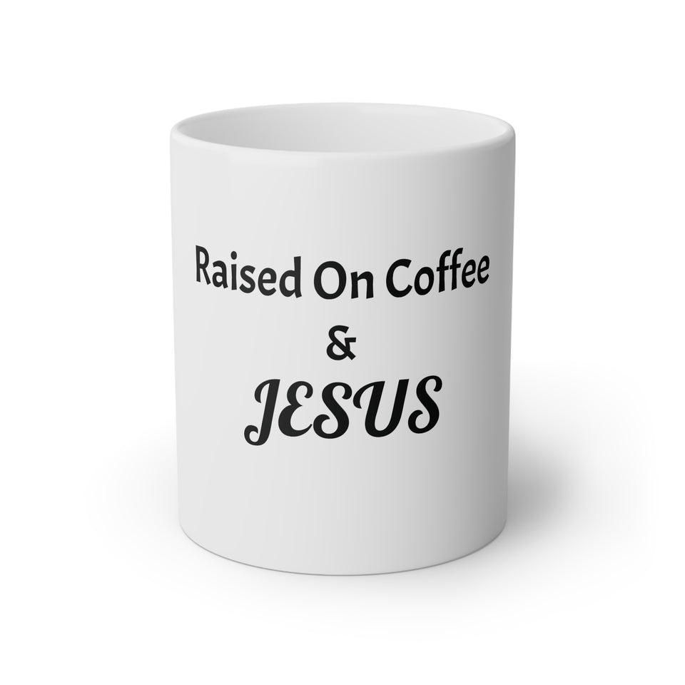 Raised On Coffee & Jesus White Mug, 11oz