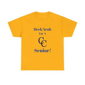 Heck Yeah I'm A Carmel Christian High School Senior Class Of 2025 Unisex Heavy Cotton Tee