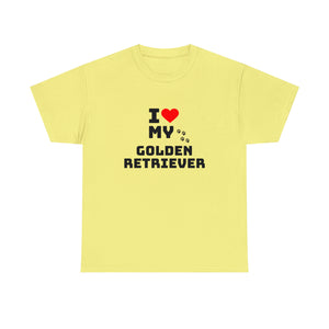 I Love My Golden Retriever Unisex Heavy Cotton Tee