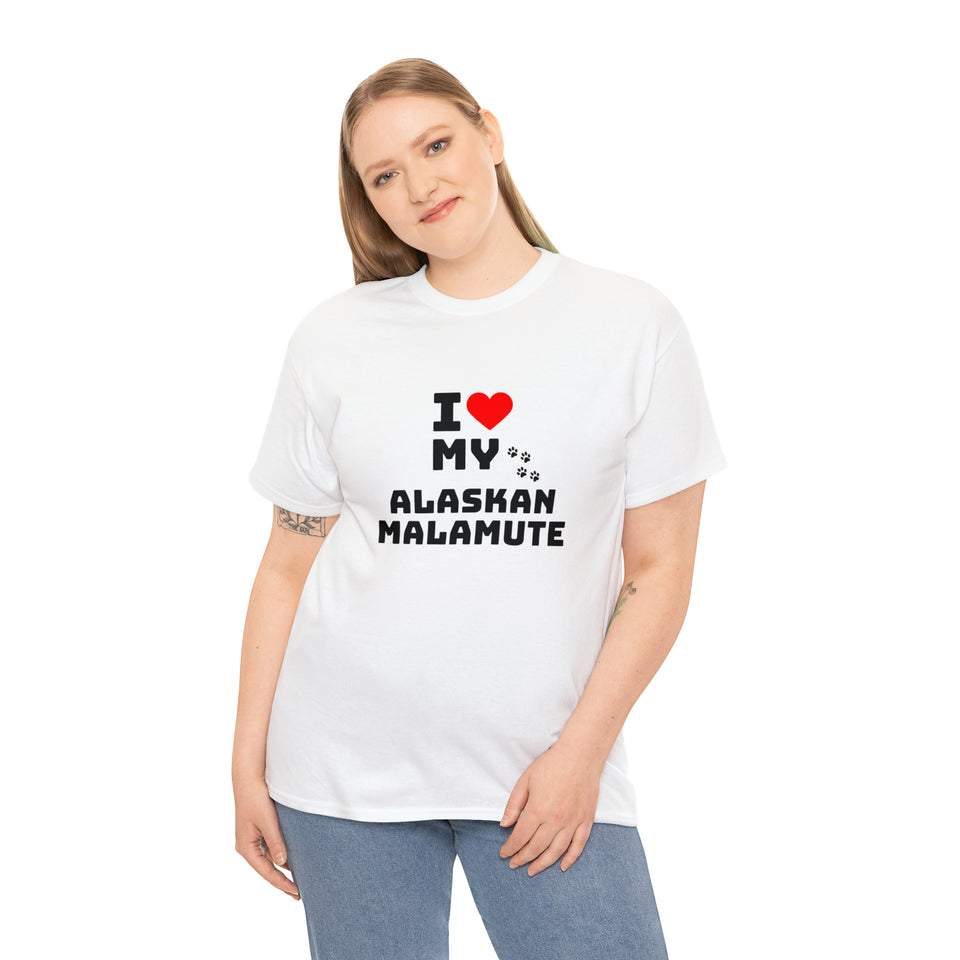 I Love My Alaskan Malamute Unisex Heavy Cotton Tee