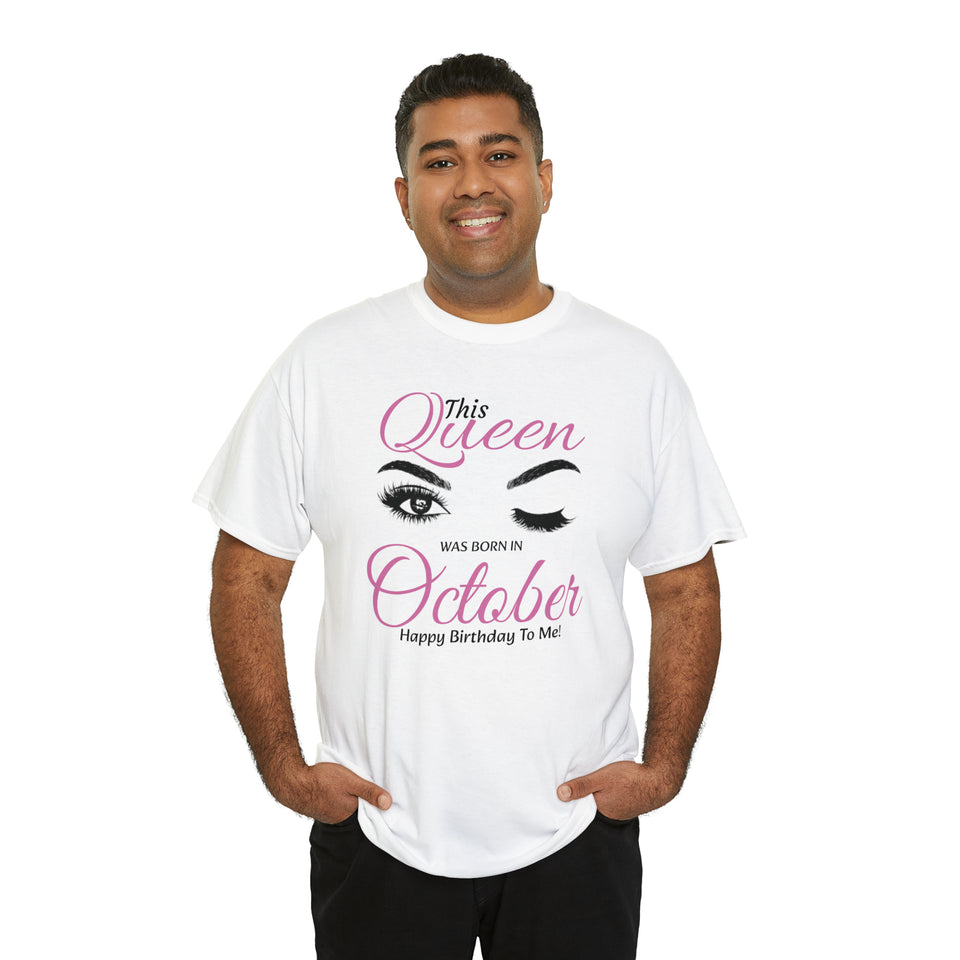 This Queen Was Born In October Unisex Heavy Cotton Tee