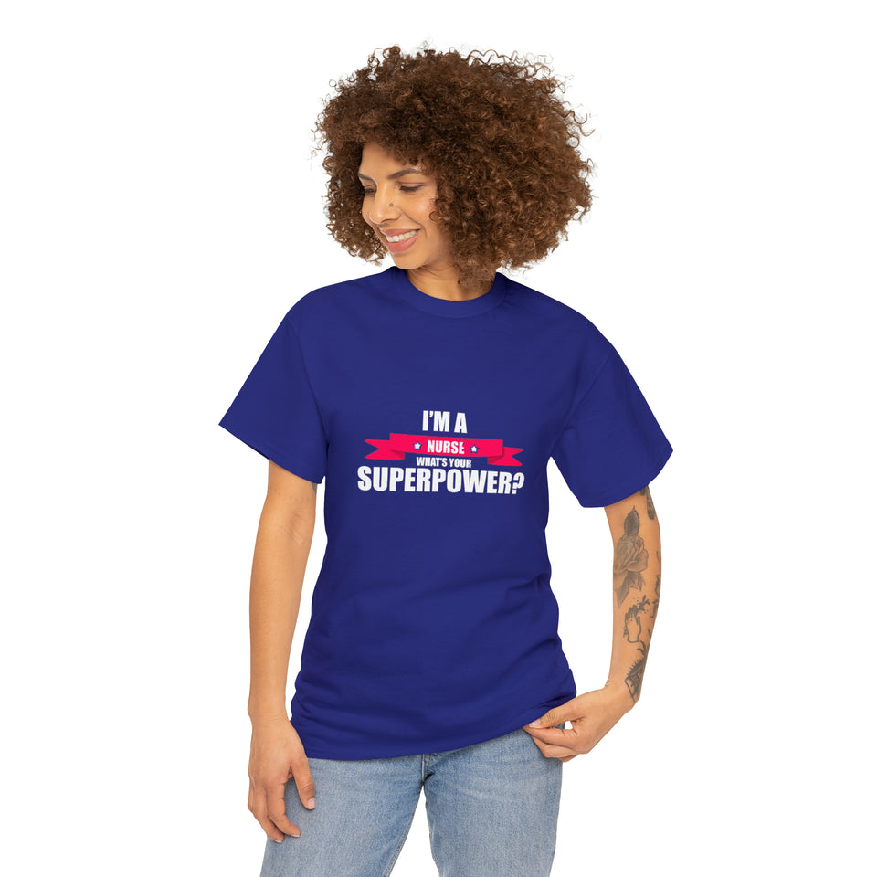 Nurse Superpower Cotton Tee