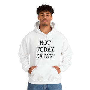 Specialty Not Today Satan! Hooded Sweatshirt