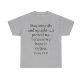 Psalm 25:21 Unisex Heavy Cotton Tee