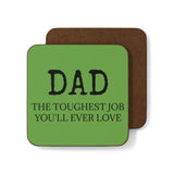 Toughest Job Hardboard Back Coaster