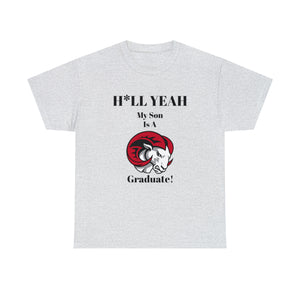 H*LL Yeah My Son Is A Winston - Salem State  Graduate Unisex Heavy Cotton Tee