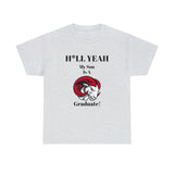 H*LL Yeah My Son Is A Winston - Salem State  Graduate Unisex Heavy Cotton Tee